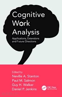 stanton neville a. (curatore); salmon paul m. (curatore); walker guy h. (curatore); jenkins daniel p. (curatore) - cognitive work analysis