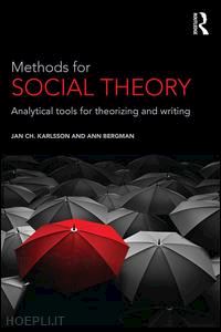 karlsson jan ch.; bergman ann - methods for social theory