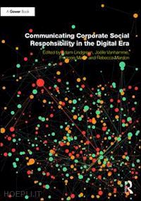 lindgreen adam (curatore); vanhamme joelle (curatore); watkins rebecca (curatore); maon francois (curatore) - communicating corporate social responsibility in the digital era