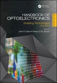 dakin john p. (curatore); brown robert g. w. (curatore) - handbook of optoelectronics
