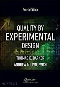 barker thomas b.; milivojevich andrew - quality by experimental design