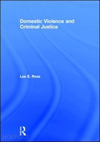 ross lee e. - domestic violence and criminal justice