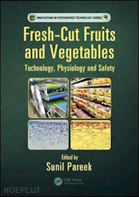 pareek sunil (curatore) - fresh-cut fruits and vegetables