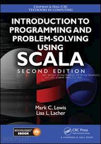 lewis mark c.; lacher lisa - introduction to programming and problem-solving using scala