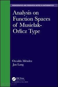mendez osvaldo; lang jan - analysis on function spaces of musielak-orlicz type