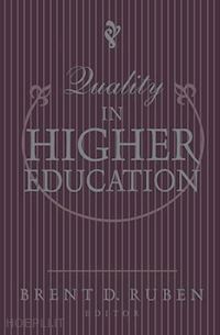 ruben brent d. - quality in higher education