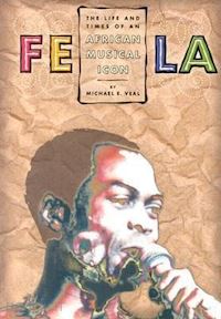 veal michael - fela – life and times of an african