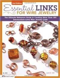 lora s. irish - essential links for wire jewelry