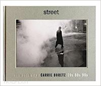 carrie boretz - street new york city 60s 70s 80s