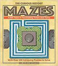 julie dr:; bounford e. - the curious history of mazes