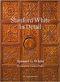 white samuel g. - stanford white in detail