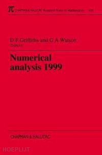 watson g.a. (curatore); griffiths d.f. (curatore) - numerical analysis 1999