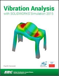 kurowski paul - vibration analysis with solidworks simulation 2015