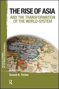 trichur ganesh k. - asia and the transformation of the world-system