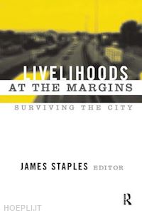 staples james (curatore) - livelihoods at the margins