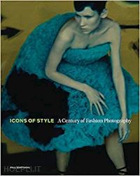martineau paul; mccauley elizabeth anne; shaw ivan - icons of style – a century of fashion photography