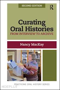 mackay nancy - curating oral histories