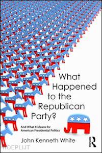 white john kenneth - what happened to the republican party?