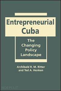 ritter  archibald r. m. - entrepreneurial cuba