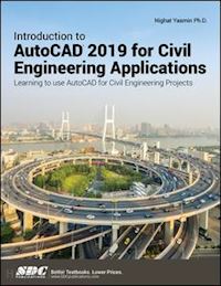 yasmin nighat - introduction to autocad 2019 for civil engineering applications