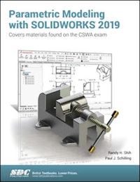 schilling paul; shih randy - parametric modeling with solidworks 2019