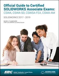 planchard david - official guide to certified solidworks associate exams (2018-2019)