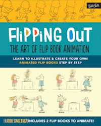 david hurtado - flipping out. the art of flip book animation