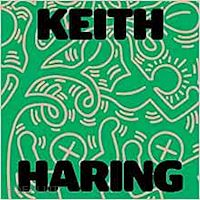 loyer sarah; heyler joanne - keith haring: art is for everybody