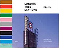 butler philip; abbott joshua - london tube stations 1924-1961