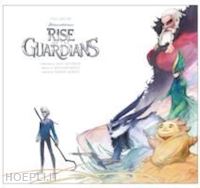baldwin alec; joyce william; zahed ramin - the art of rise of the guardians