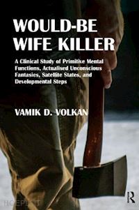 volkan vamik d. - would-be wife killer