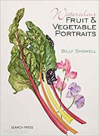 aa.vv. - watercolour fruit & vegetable portraits