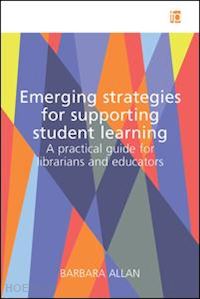 allen barbara - emerging strategies for supporting student learning