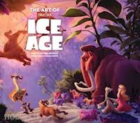 tara bennet ; forte lori - the art of ice age