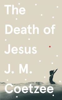 coetzee j. m. - the death of jesus