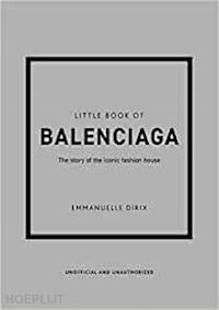 dirix emmanuelle - little book of balenciaga