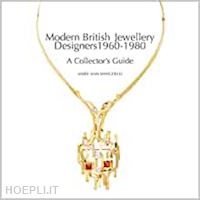 wingfield mary ann - modern british jewellery designers 1960-1980. a collector's guide