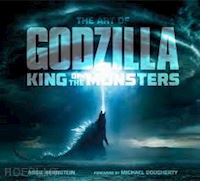 bernstein abbie - the art of godzilla. king of the monsters