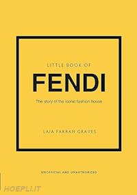 farran graves laia - little book of fendi