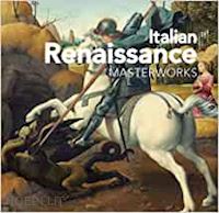 crack, peter - italian renaissance masterworks