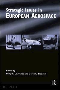lawrence philip; braddon derek - strategic issues in european aerospace