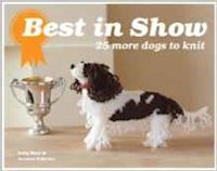 muir sally; osborne joanna - best in show 25 more dogs to knit