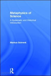 schrenk markus - metaphysics of science