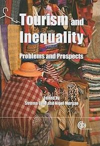 carlisle sheena; cole stroma; hall derek; morgan nigel j; hall c michael - tourism and inequality – problems and prospects