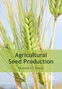 george raymond a t - agricultural seed production