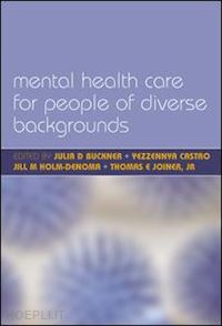 buckner julia d.; castro yezzennya; ellis norman - mental health care for people of diverse backgrounds