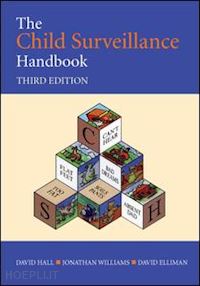 hall david ; williams jonathan; elliman david - the child surveillance handbook