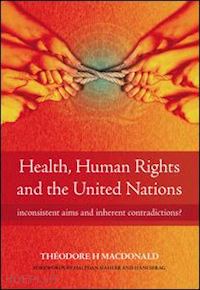 macdonald theodore; plamping diane - health, human rights and the united nations