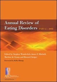 wonderlich stephen a.; mitchell james e.; de zwaan martina - annual review of eating disorders