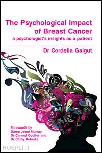 galgut cordelia - the psychological impact of breast cancer